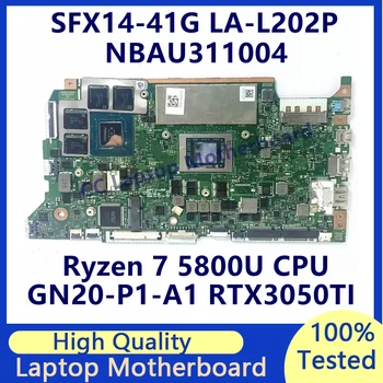 LA-L202P Doske Pre Acer SFX14-41G Notebook Doska S Ryzen 7 5800U CPU GN20-P1-A1 RTX3050TI NBAU311004 100% Testované Dobré